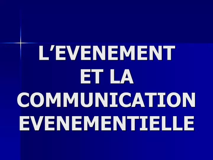 l evenement et la communication evenementielle