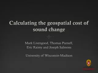 Calculating the geospatial cost of sound change