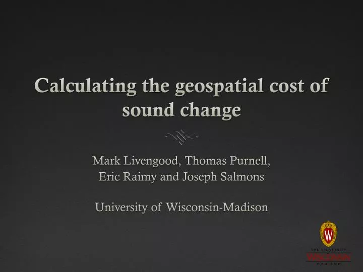 calculating the geospatial cost of sound change