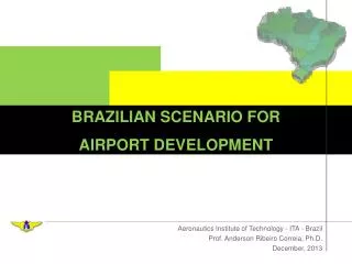 Aeronautics Institute of Technology - ITA - Brazil Prof. Anderson Ribeiro Correia, Ph.D.
