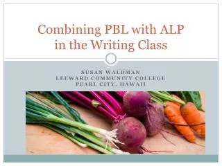 Combining PBL with ALP in the Writing Class