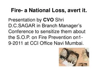 Fire- a National Loss, avert it.