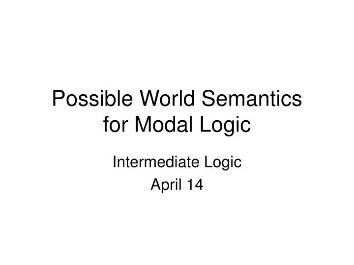 possible world semantics for modal logic