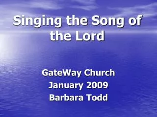 Singing the Song of the Lord