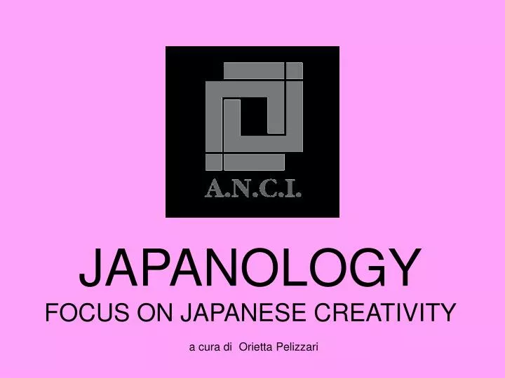 japanology focus on japanese creativity a cura di orietta pelizzari