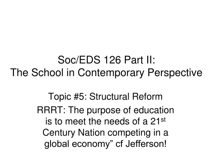 soc eds 126 part ii the school in contemporary perspective