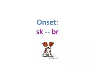 onset sk br