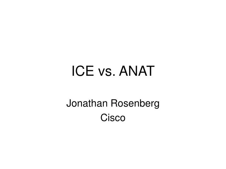 ice vs anat