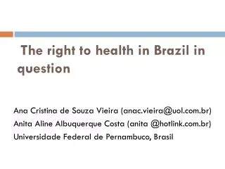 The right to health in Brazil in question