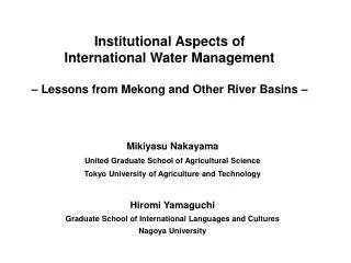 Mikiyasu Nakayama United Graduate School of Agricultural Science