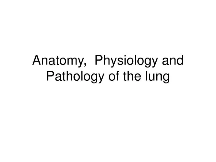 anatomy physiology and pathology of the lung