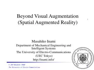 Beyond Visual Augmentation (Spatial Augmented Reality)