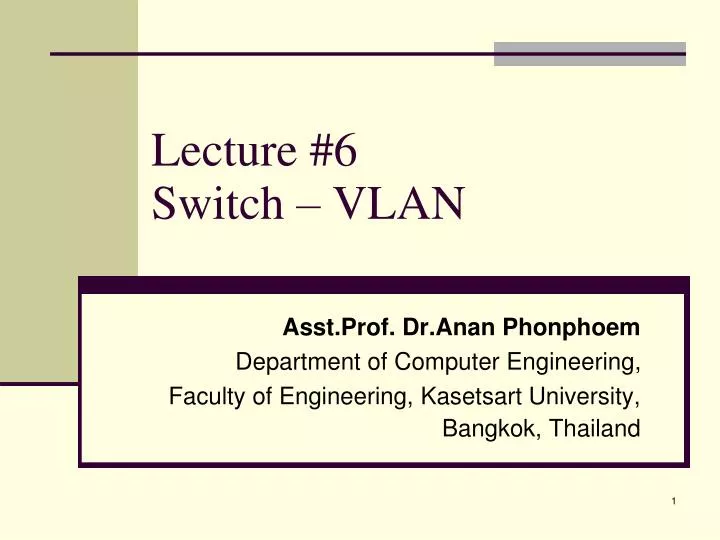 lecture 6 switch vlan