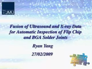 fusion of ultrasound and x ray data for automatic inspection of flip chip and bga solder joints