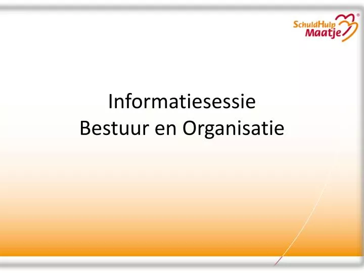 informatiesessie bestuur en organisatie