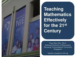 Teaching Mathematics Effectively for the 21 st Century