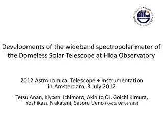 2012 Astronomical Telescope + Instrumentation in Amsterdam, 3 July 2012