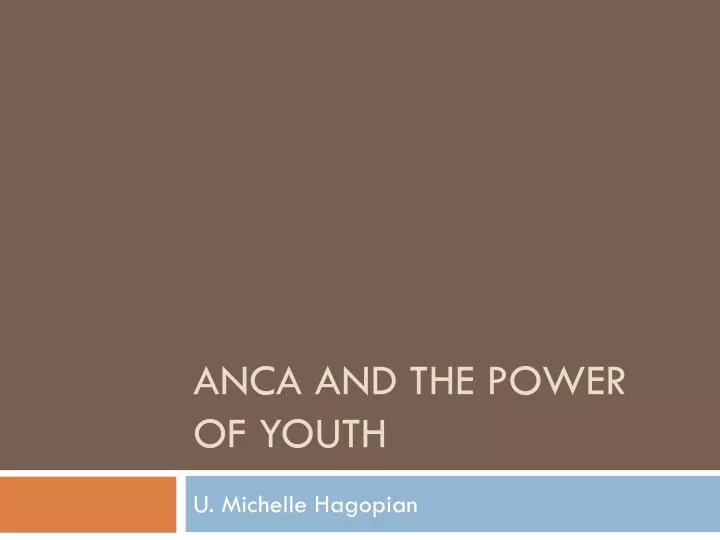 anca and the power of youth