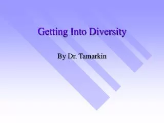 Getting Into Diversity