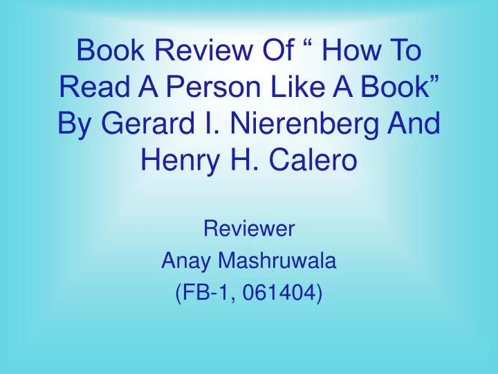 book review of how to read a person like a book by gerard i nierenberg and henry h calero