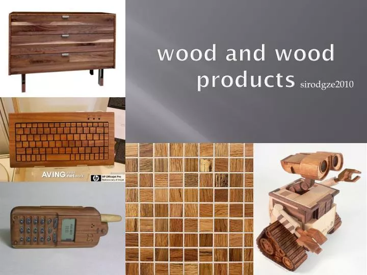 wood and wood products