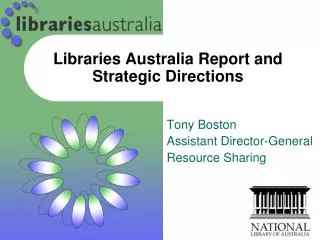 Libraries Australia Report and Strategic Directions