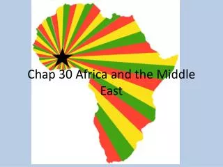 Chap 30 Africa and the Middle East