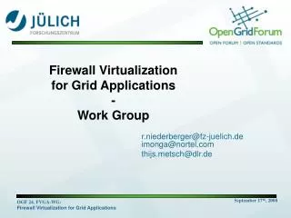 Firewall Virtualization for Grid Applications - Work Group