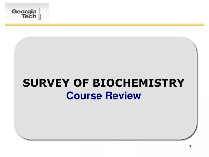 survey of biochemistry course review