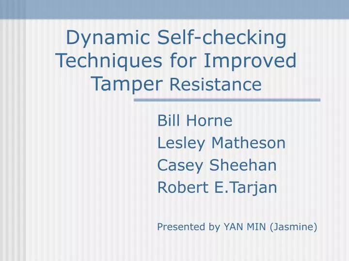 dynamic self checking techniques for improved tamper resistance