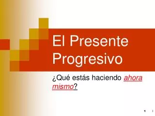 el presente progresivo
