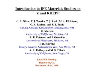 Introduction to IFE Materials Studies on Z and RHEPP