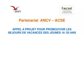partenariat ancv acse appel a projet pour promouvoir les sejours de vacances des jeunes 16 25 ans