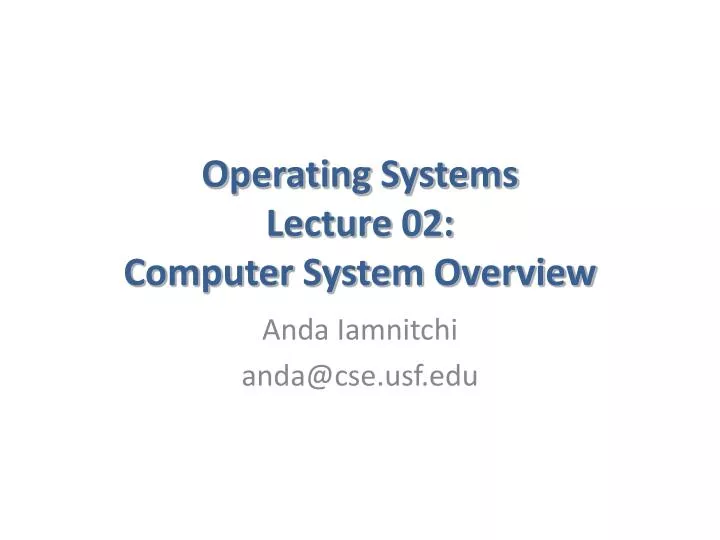 operating systems lecture 02 computer system overview