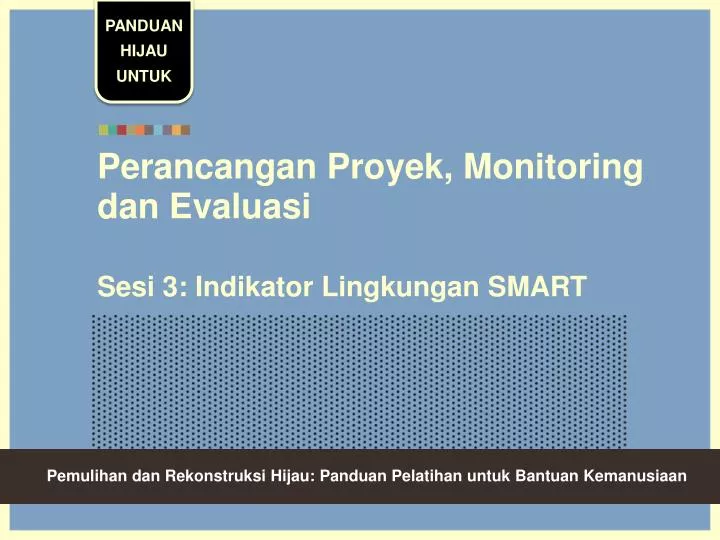 perancangan proyek monitoring dan evaluasi sesi 3 indikator lingkungan smart