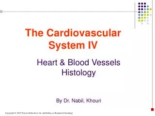 Heart &amp; Blood Vessels Histology By Dr. Nabil, Khouri
