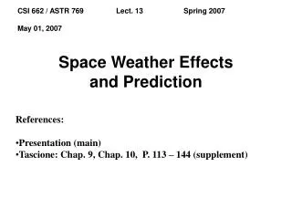 Space Weather Effects and Prediction