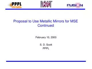 Proposal to Use Metallic Mirrors for MSE Continued