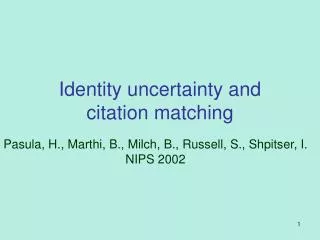 Identity uncertainty and citation matching