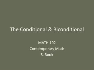 The Conditional &amp; Biconditional
