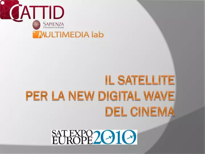 il satellite per la new digital wave del cinema