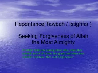 Repentance(Tawbah / Istighfar ) Seeking Forgiveness of Allah the Most Almighty