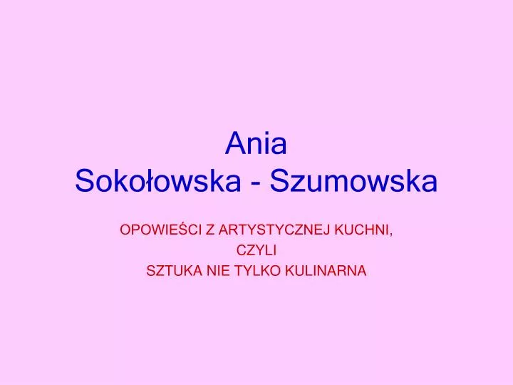 ania soko owska szumowska