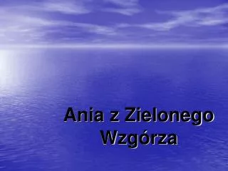 ania z zielonego wzg rza