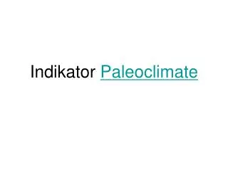 Indikator Paleoclimate