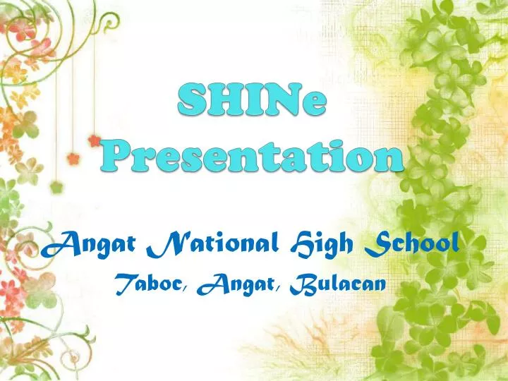 shine presentation