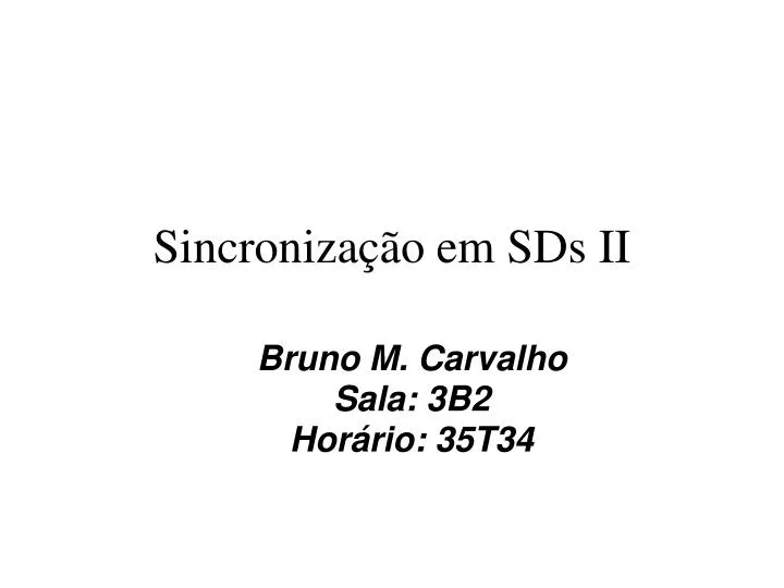 bruno m carvalho sala 3b2 hor rio 35t34