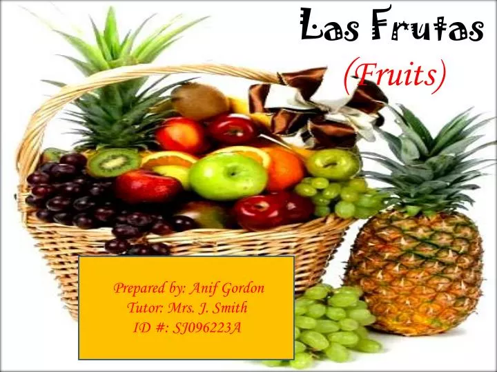 las frutas fruits