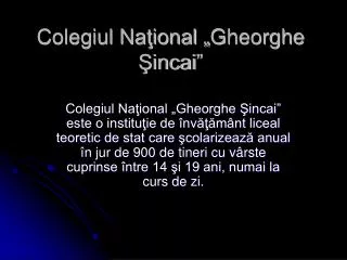 colegiul na ional gheorghe incai