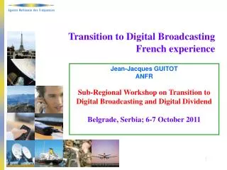 Transition to Digital Broadcasting French experience